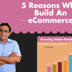5 Reasons Why to Build An eCommerce Infographic